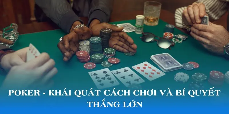Poker - Xì Tố đã xâm lấn mọi nền tảng nhà cái